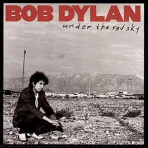 Under The Red Sky [Audio CD] Bob Dylan (CDs)