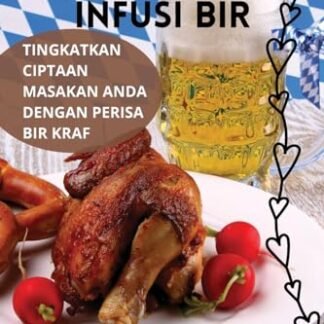 Buku Masakan Infusi Bir - John Jefri (Cervejas)