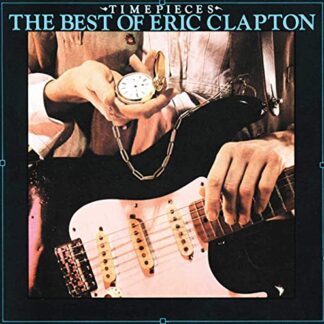 Timepieces: The Best Of Eric Clapton [CD] - Eric Clapton (CDs)