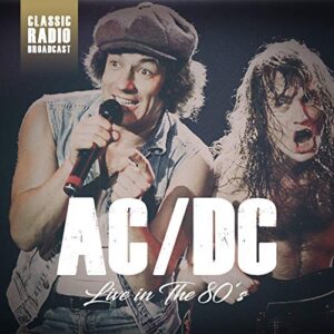 Live In The 80's: Radio Broadcast - AC/DC (CDs)