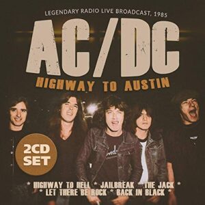 Highway To Austin [2 Discs] - AC/DC (CDs)