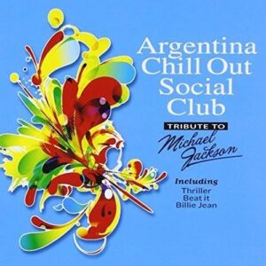 Argentina Chill Out-Tribute to Michael Jackson/Var (CDs)