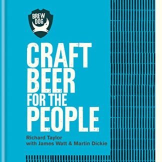 BrewDog: Craft Beer for the People (English Edition) - Taylor, Richard (Cervejas)