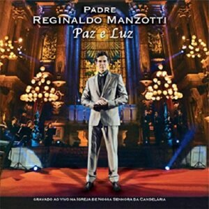 Padre Reginaldo Manzotti - Paz E Luz [CD] - Padre Reginaldo Manzotti (CDs)