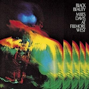 Black Beauty: Miles Davis Live at Fillmore West - DAVIS,MILES (CDs)