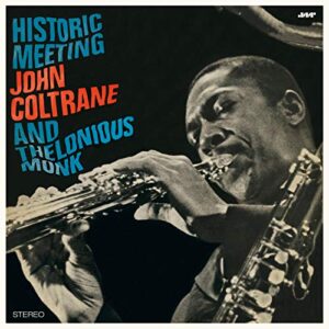 Historic Meeting John Coltrane & Thelonious Monk [Disco de Vinil] (Discos de Vinil)