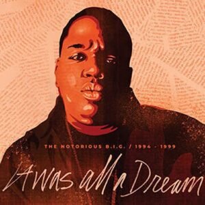 It Was All a Dream: the Notorious B.I.G. 1994-1999 (Rsd 2020) [VINYL] [Disco de Vinil] - The Notorious B.I.G. (Discos de Vinil)