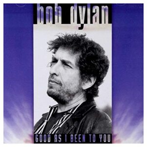 Good As I Been To You - Bob Dylan (CDs)