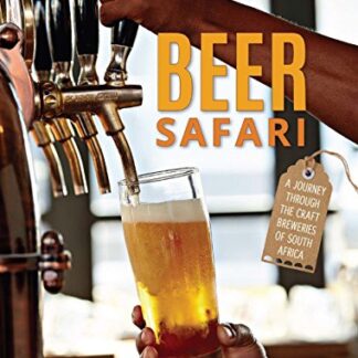 Beer Safari – A journey through craft breweries of South Africa: A journey through the craft breweries of South Africa (English Edition) - Corne, Lucy (Cervejas)