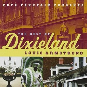 Pete Fountain Presents the Best of Dixieland - Armstrong, Louis (CDs)