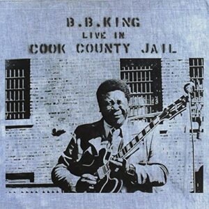 Live In Cook County Jail - B.B. King (CDs)