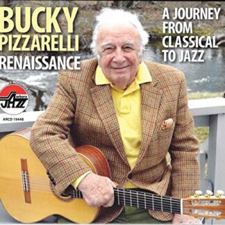 Renaissance: A Journey from Classical to Jazz - PIZZARELLI,BUCKY (CDs)