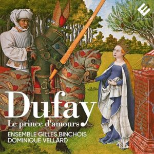 Dufay: Le Prince d'amours [Audio CD] Ensemble Gilles Binchois and Dominique Vellard - Ensemble Gilles Binchois (CDs)