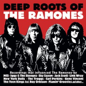 Deep Roots of the Ramones - Deep Roots of the Ramones (CDs)
