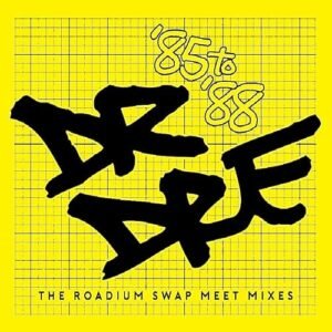 Roadium Swap Meet Mixes ('85 To '88) - DR. DRE (CDs)