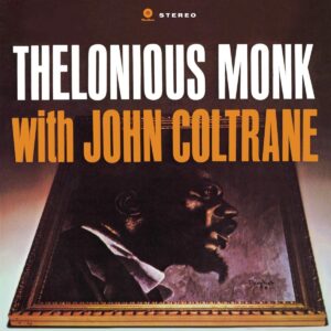 Thelonious Monk with John Coltrane [Disco de Vinil]