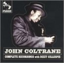 Complete Recordings With Dizzy Gillespie - Coltrane, John (CDs)