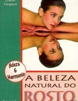A Beleza Natural do Rosto (Beleza)