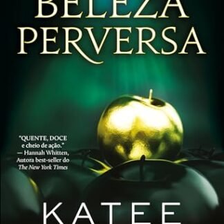 Beleza Perversa: Livro III da Série Dark Olympus - Robert, Katee (Beleza)