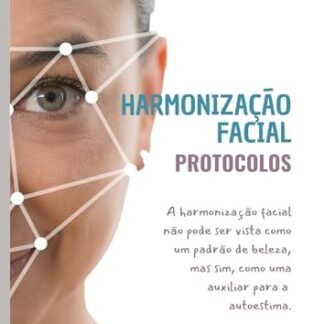 Harmonização Facial, HOF : Protocolos e Intercorrências. (ESTÉTICA - HOF - FACIAL E CORPORAL) - Borges, Linda (Beleza)