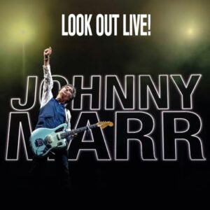Johnny Marr (The Smiths) - Look Out Live! [2 LP]