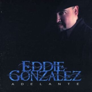 GONZALEZ,EDDIE ADEL LANTE [Import allemand] - Gonzalez, Eddie (CDs)