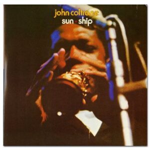 Sun Ship (reissue) [Disco de Vinil] - John Coltrane (Discos de Vinil)
