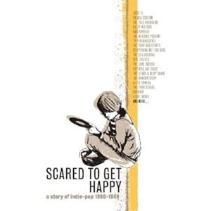 Scared to Get Happy: Story of Indie Pop 1980-1989 (CDs)