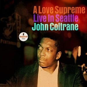 A Love Supreme: Live In Seattle - John Coltrane (CDs)