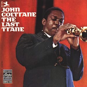 The Last Trane [LP] - John Coltrane (Discos de Vinil)