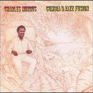 Cumbia & Jazz Fusion - Charles Mingus (CDs)