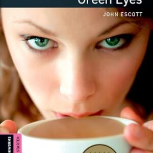 The Girl With Green Eyes - Oxford Bookworms Library - Starter Level - Book With Audio - Third Edition - ESCOTT, JOHN (CDs)