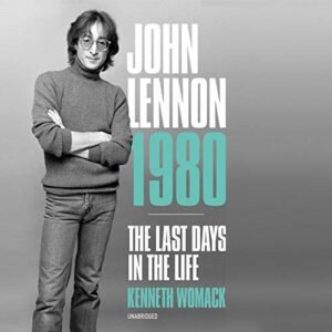 John Lennon 1980: The Last Days in the Life - Womack, Kenneth (CDs)