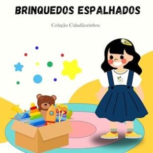 Brinquedos Espalhados - Boca Santa, Stephane Louise (Brinquedos)