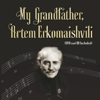My Grandfather, Artem Erkomaishvili: (DVD and CD Included) - Erkomaishvili, Anzor (CDs)