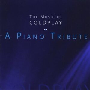 Music of Coldplay a Piano Tribute - Kenzal, Larry (CDs)
