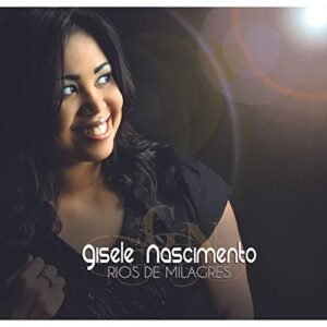 CD Gisele Nascimento Rios de Milagres (CDs)