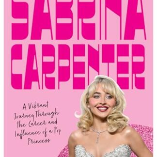 Sabrina Carpenter: A Vibrant Journey Through the Career and Influence of a Pop Princess (English Edition) - Fragassi, Selena (CDs)