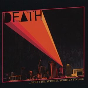 For the Whole World to See - DEATH (CDs)