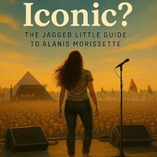 Isn't It Iconic?: The Jagged Little Guide to Alanis Morissette (English Edition) - Gallagher, Bobby (CDs)