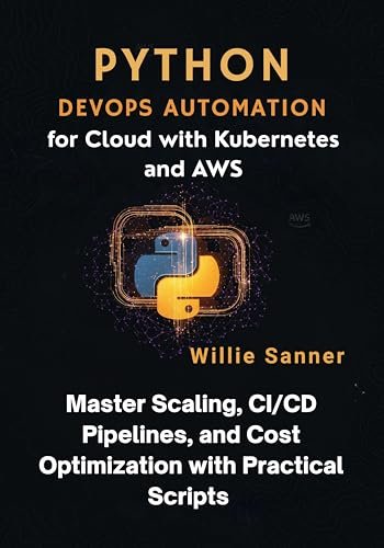 Python Devops Automation For Cloud With Kubernetes And Aws Master