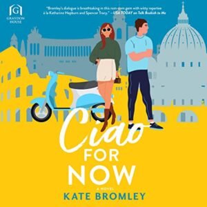 Ciao for Now - Bromley, Kate (CDs)