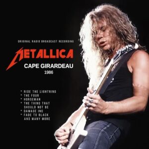 Cape Girardeau 1986 - Metallica (CDs)