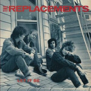 The Replacements - Let It Be [Disco de Vinil]