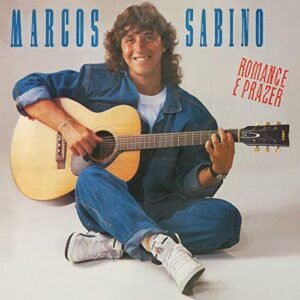 Marcos Sabino - Romance e Prazer - Marcos Sabino (CDs)