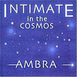 Intimate in the Cosmos (CDs)