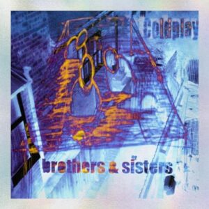 Brothers & Sisters 25th Anniversary Edition [7" VINYL] - Coldplay (Discos de Vinil)