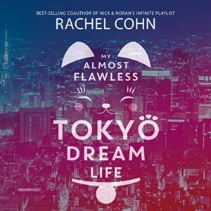 My Almost Flawless Tokyo Dream Life - Cohn, Rachel (CDs)