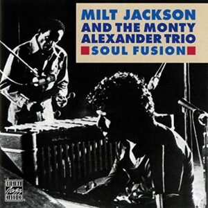 Soul Fusion - Jackson/ Milt / Alexander/ Monty A (CDs)
