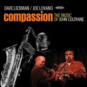 Compassion - The Music Of John Coltrane - Dave Liebman/Joe Lovano (CDs)